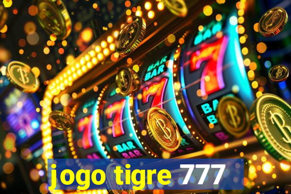 jogo tigre 777 - Cemstoretec